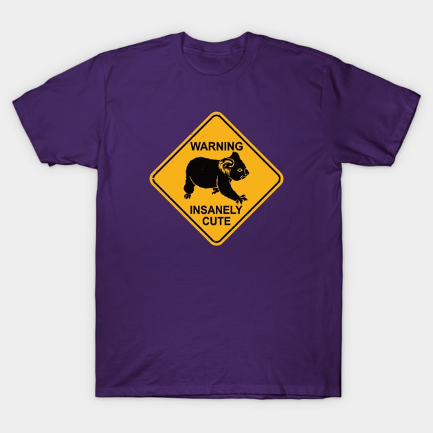 Cute Koala Bear Road Sign - Warning! Insanely Cute T-Shirt by IncognitoMode